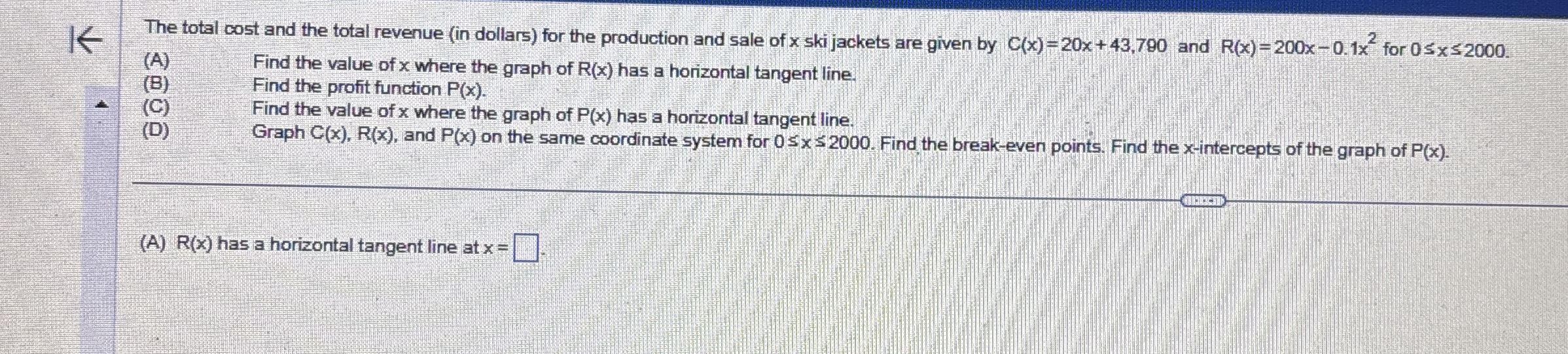 The total cost and the total revenue ( in dollars
