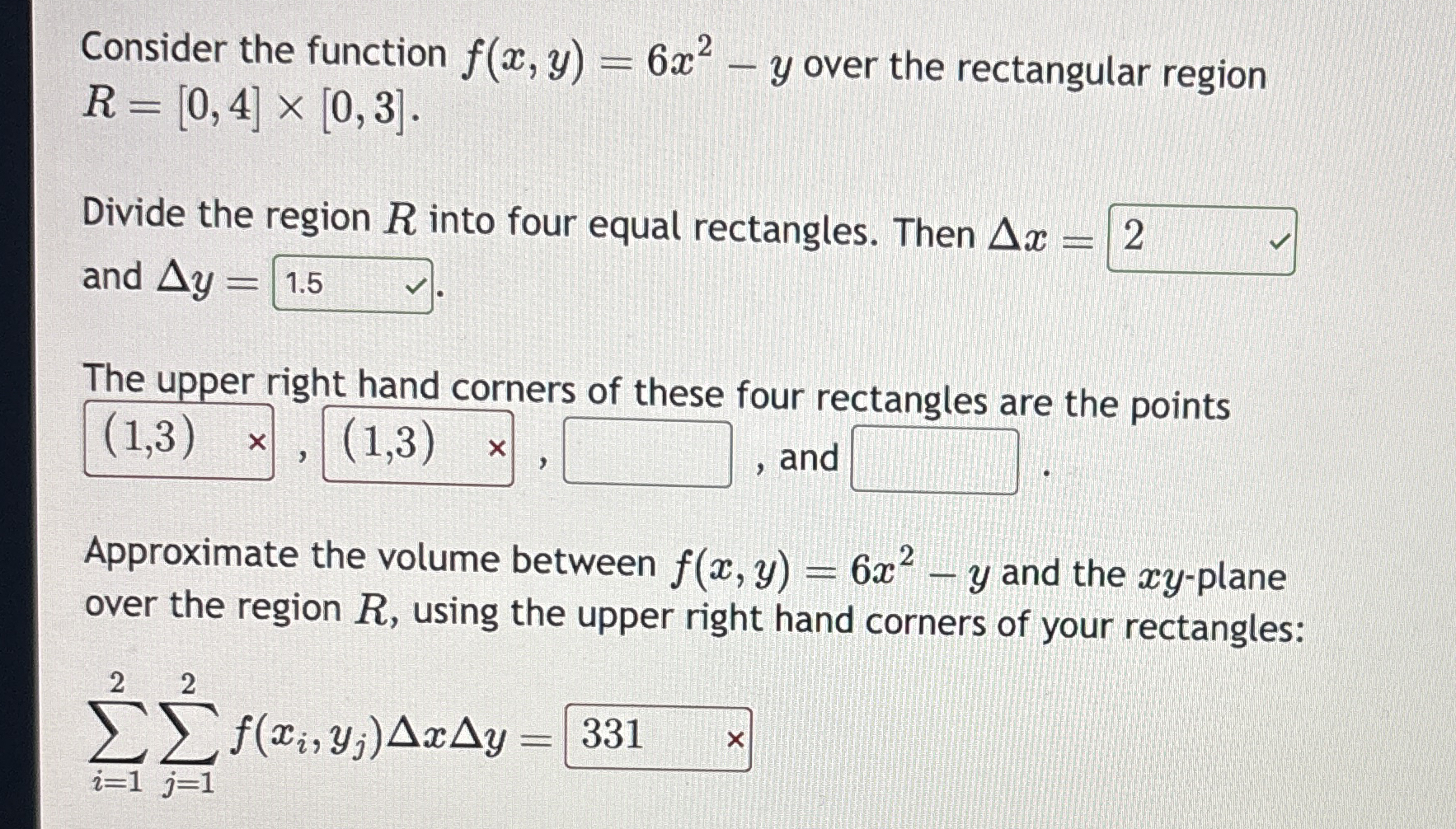 1 ) . Let R = [ 2 , 6 ] [ - 3 , 4 ] . You can