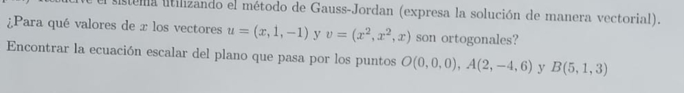 Encontrar la ecuaci n escalar del plano que pasa