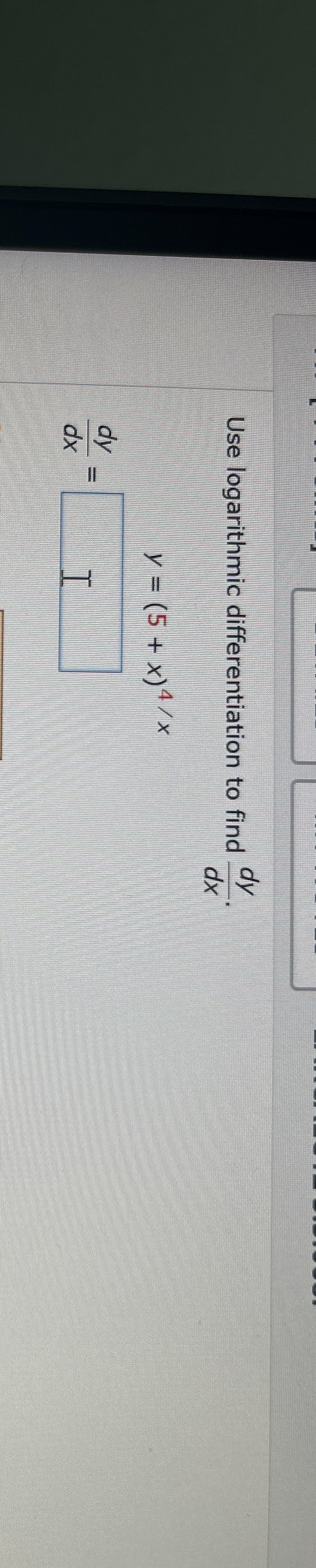 Use logarithmic differentiation to find d y d x .