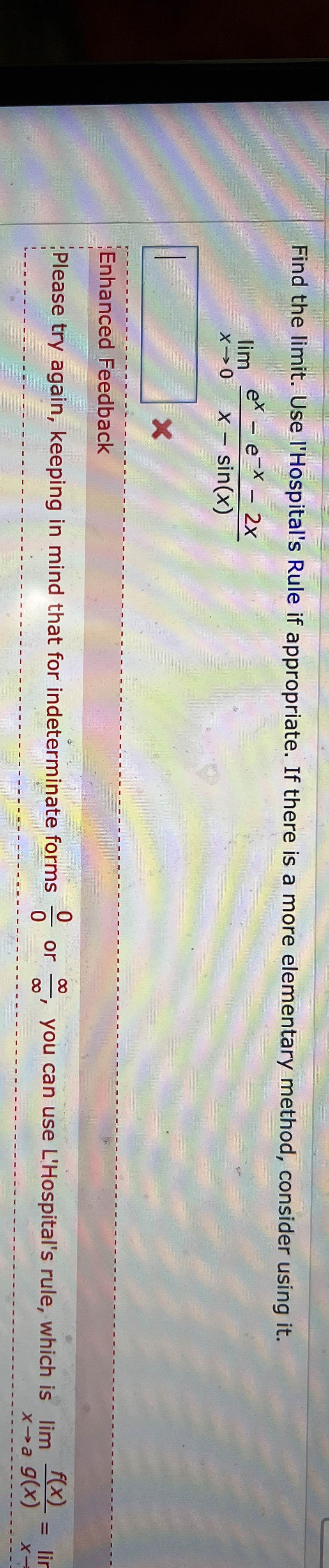Find the limit . Use l'Hospital's Rule if