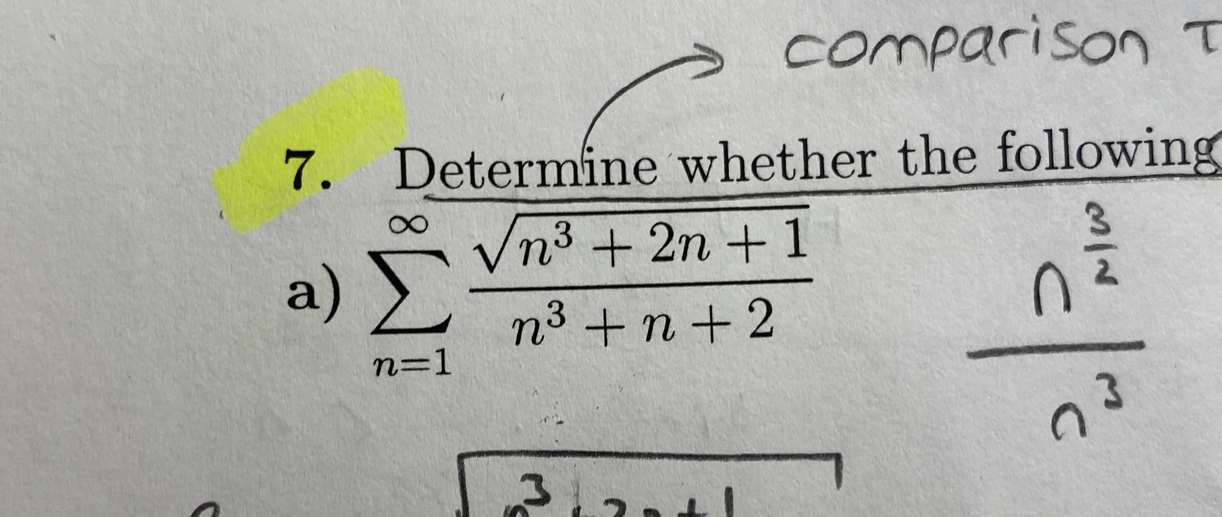Determine whether the following a ) n = 1 n 3 + 2