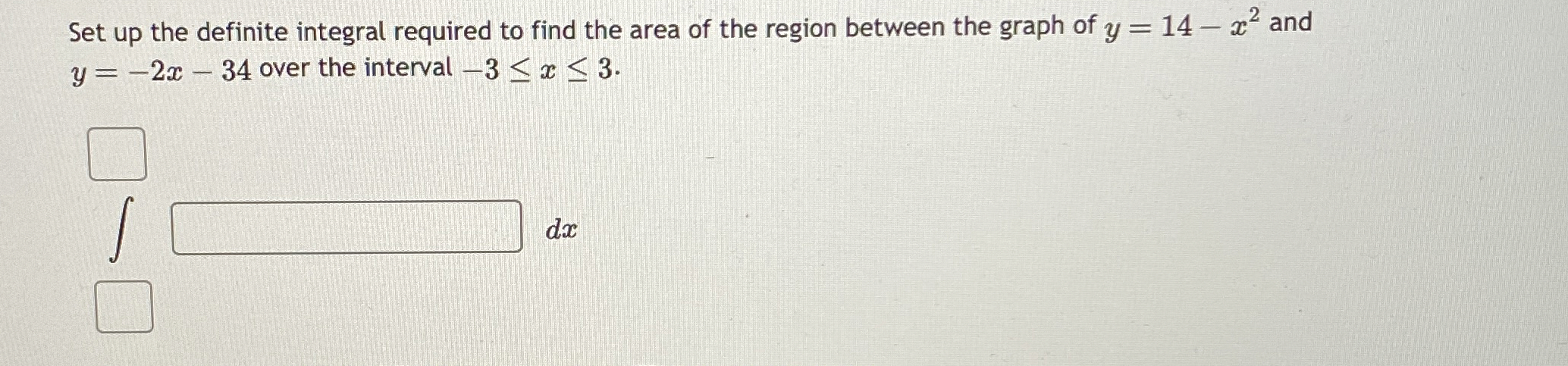Set up the definite integral required to find the