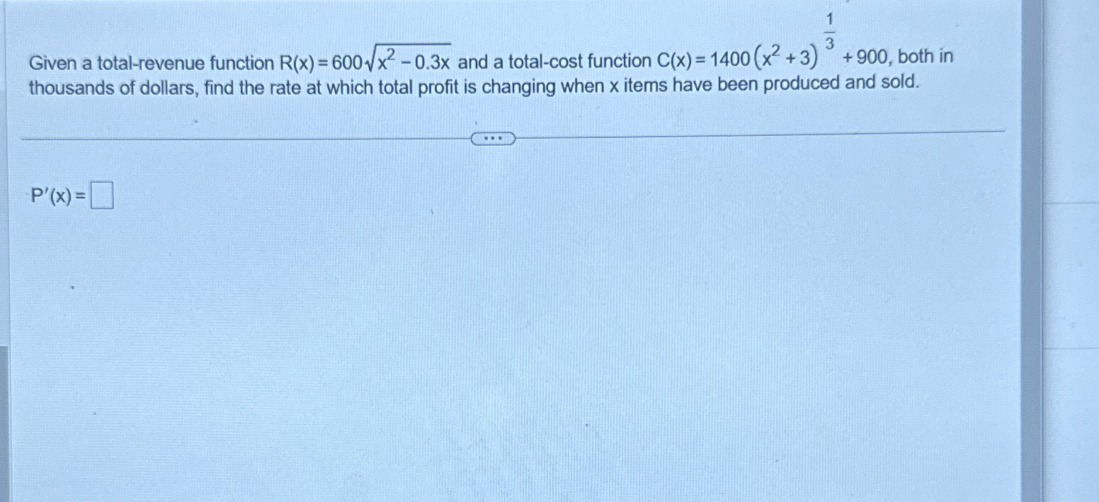 Given a total - revenue function R ( x ) = 6 0 0