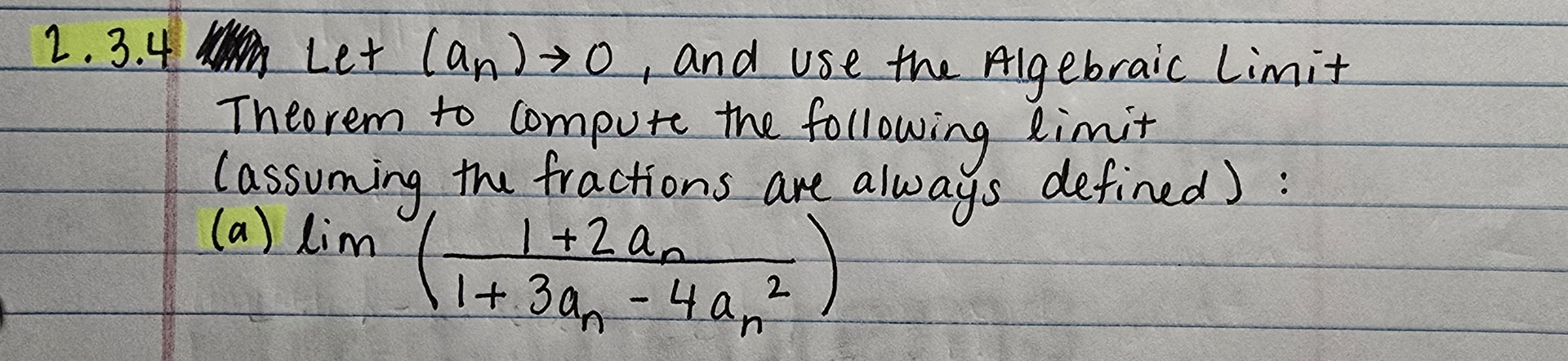 2 . 3 . 4 Let ( a n ) 0 , and use the Algebraic