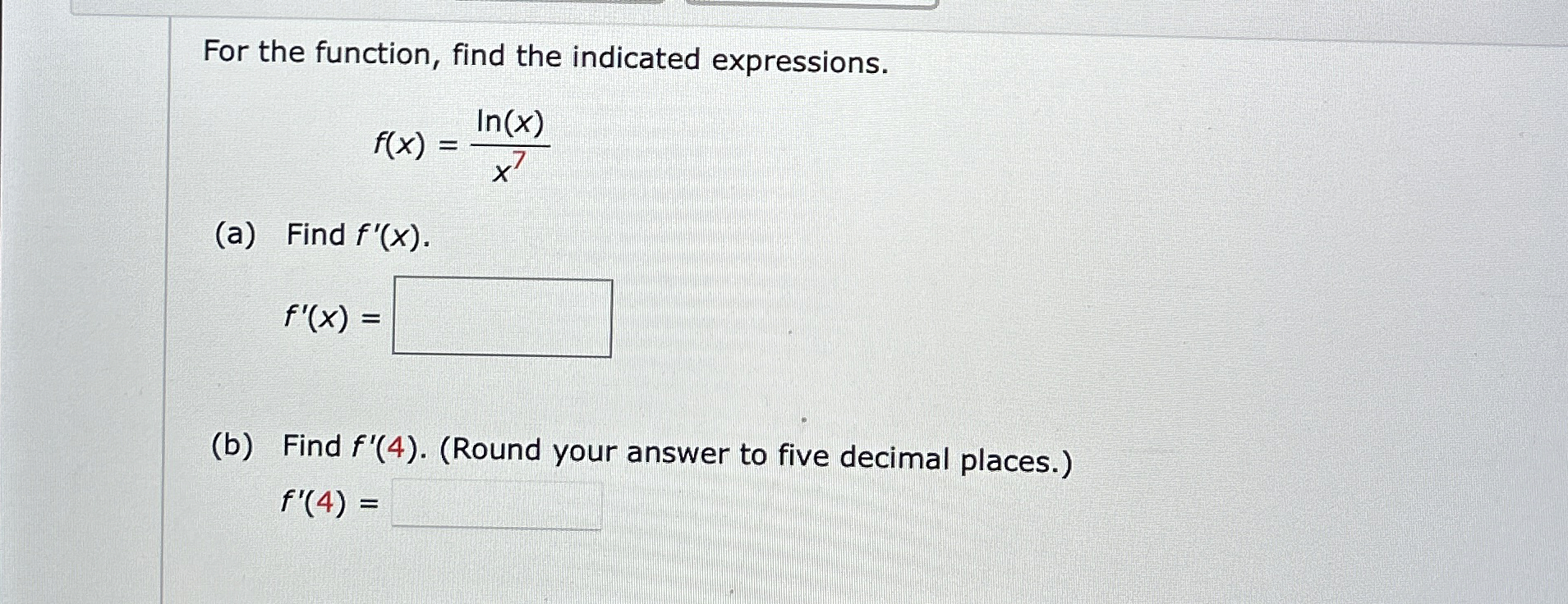 For the function, find the indicated expressions.