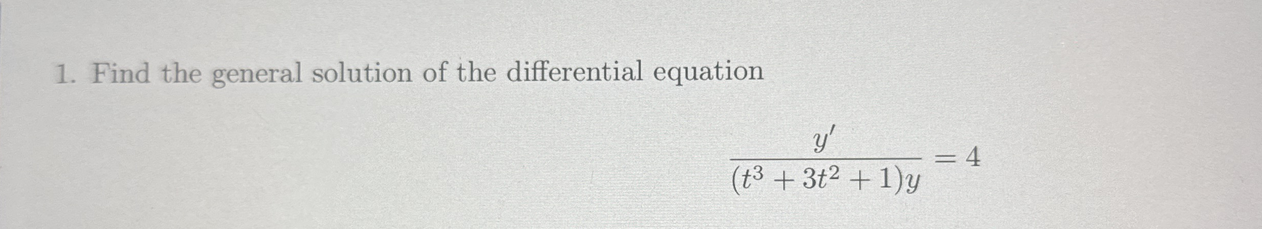 Find the general solution of the differential
