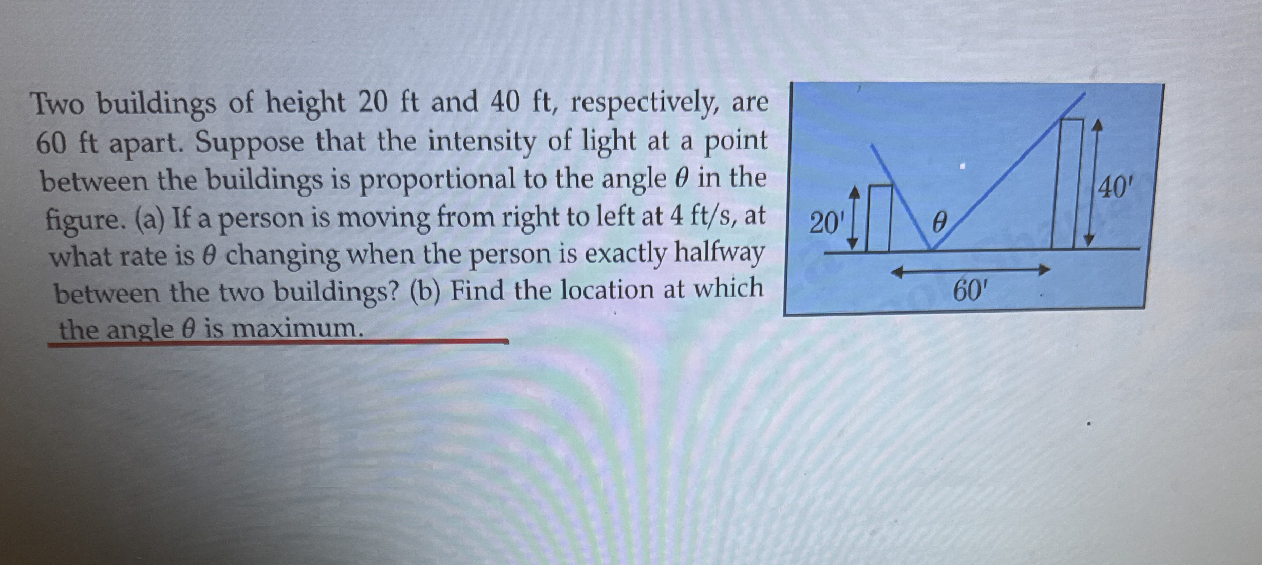 Two buildings of height 2 0 ft and 4 0 ft ,
