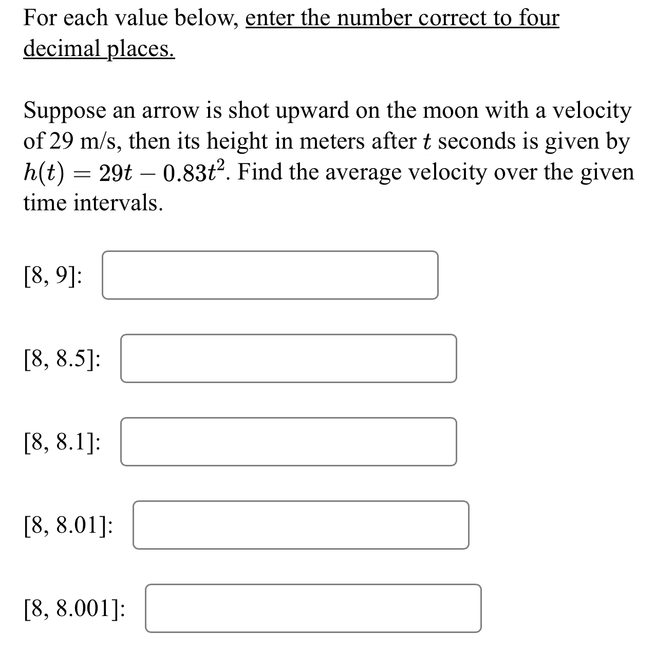 For each value below, enter the number correct to