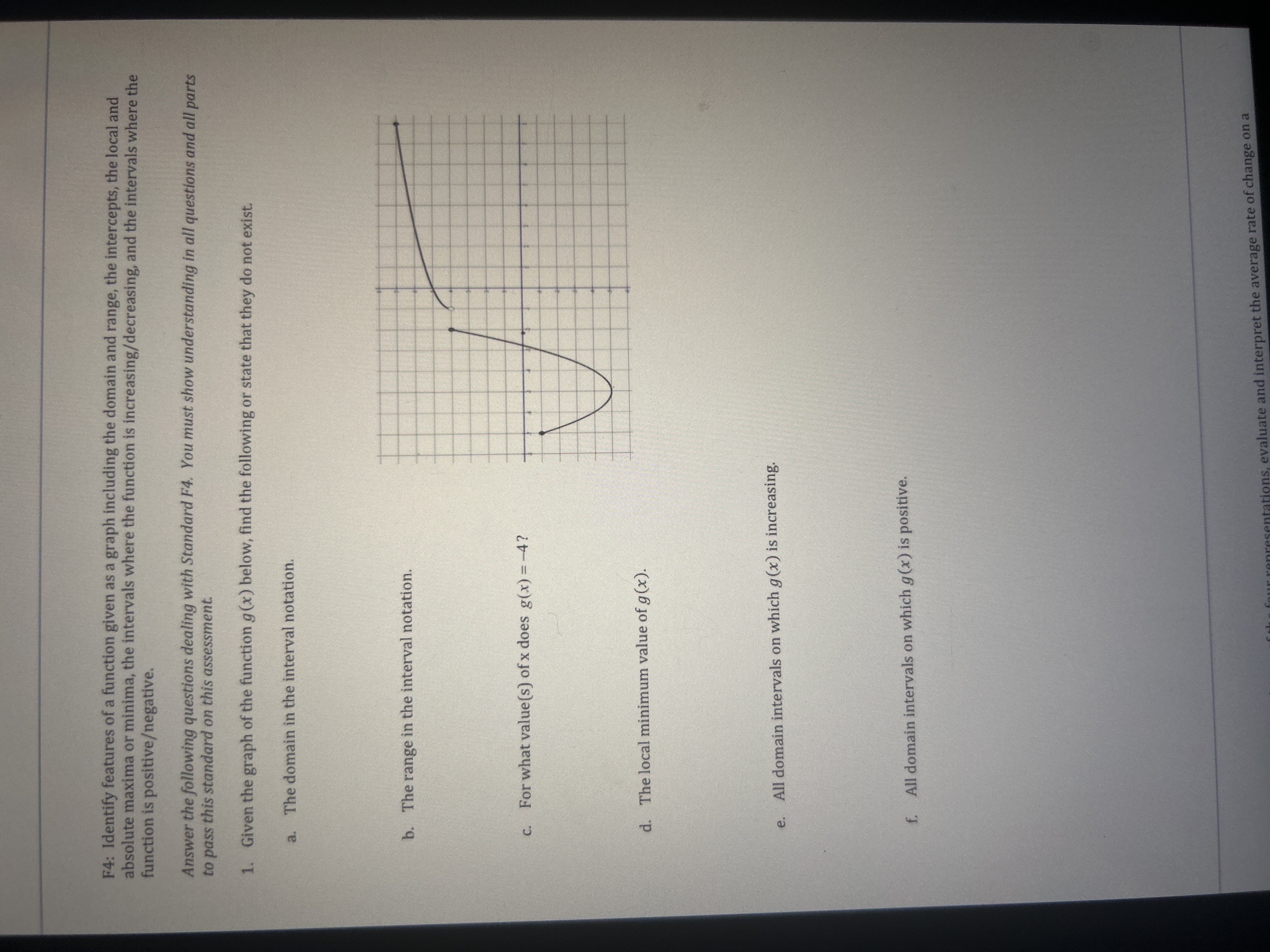 F 4 : Identify features of a function given as a