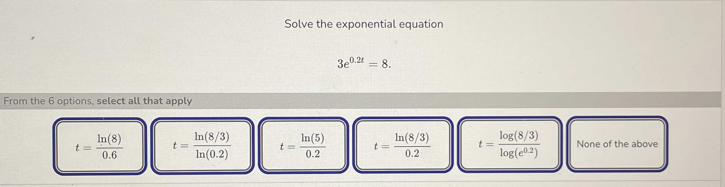 Solve the exponential equation 3 e 0 . 2 t = 8