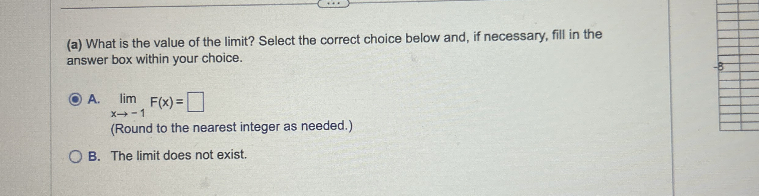 ( a ) What is the value of the limit ? Select the