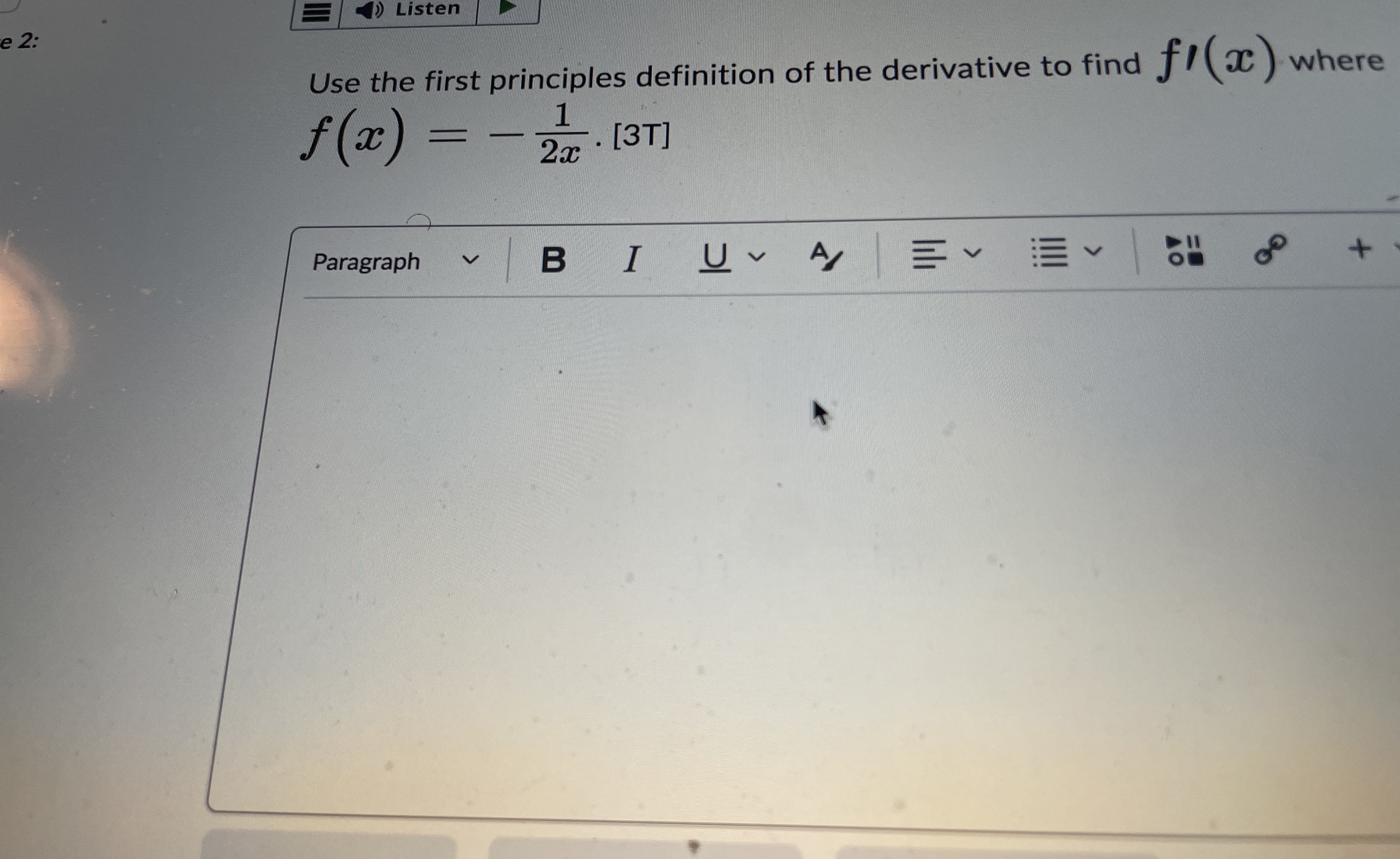 Listen Use the first principles definition of the