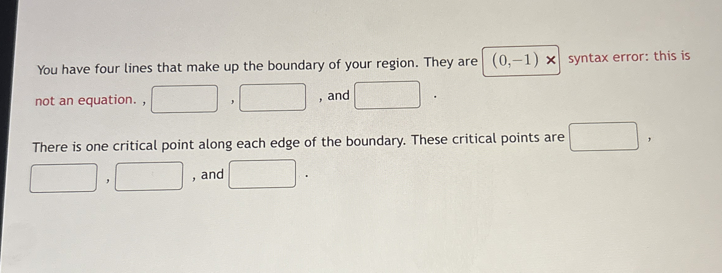 You are going to find the absolute maximum and