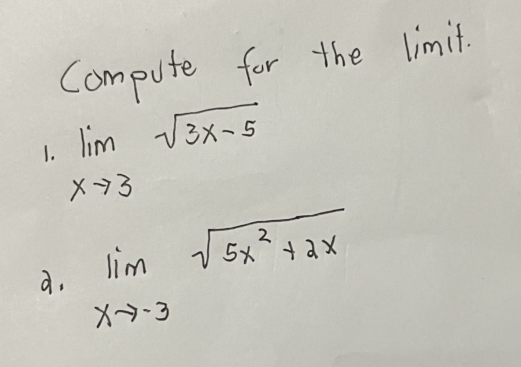 Compute for the limit . lim x 3 3 x - 5 2 lim x -