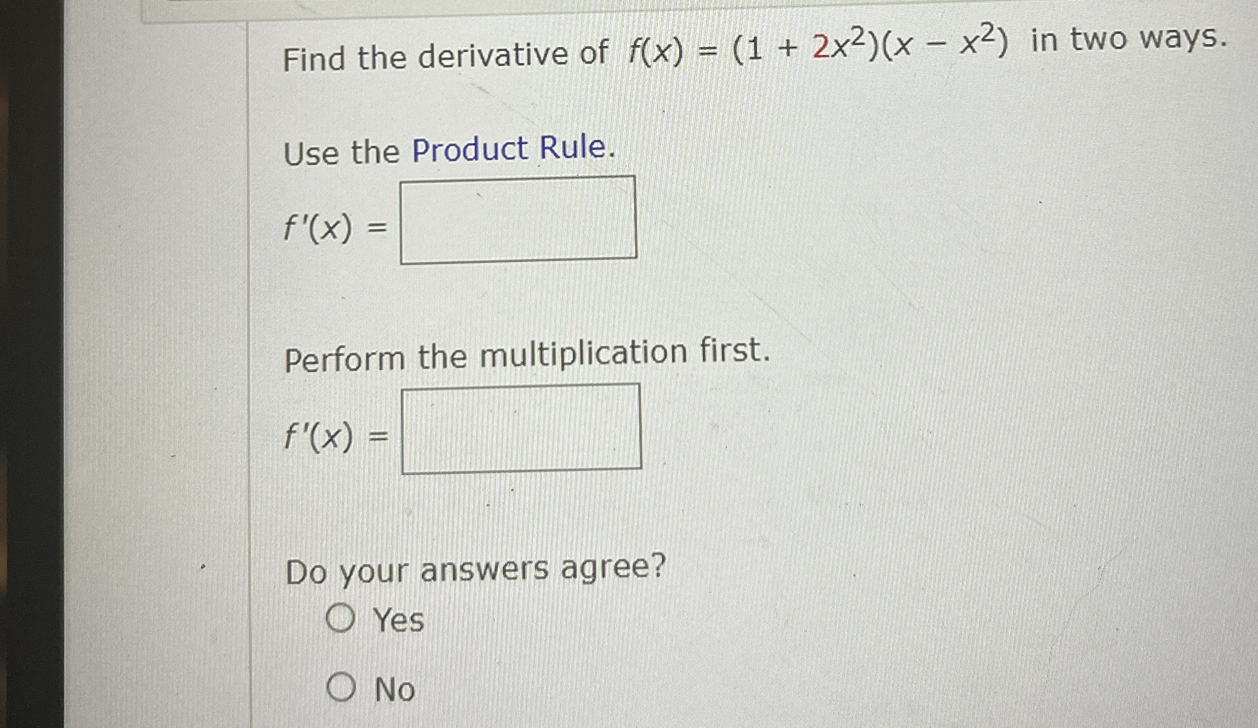 Find the derivative of f ( x ) = ( 1 + 2 x 2 ) (