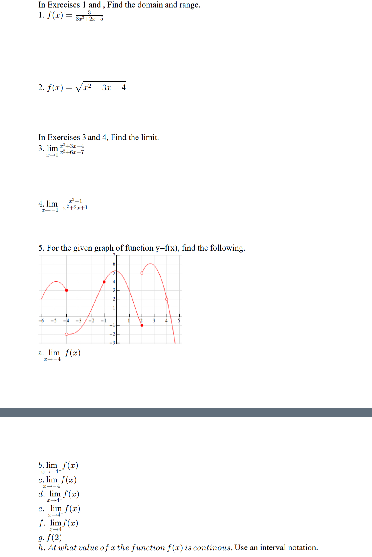 In Exrecises 1 and, Find the domain and range. f