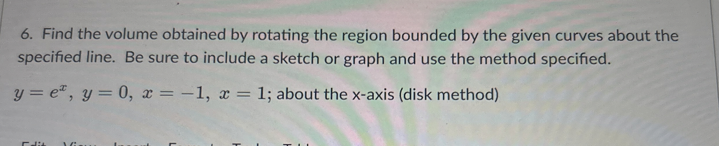 Find the volume obtained by rotating the region