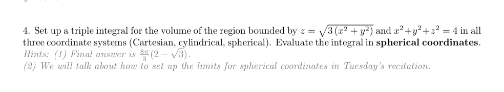Set up a triple integral for the volume of the