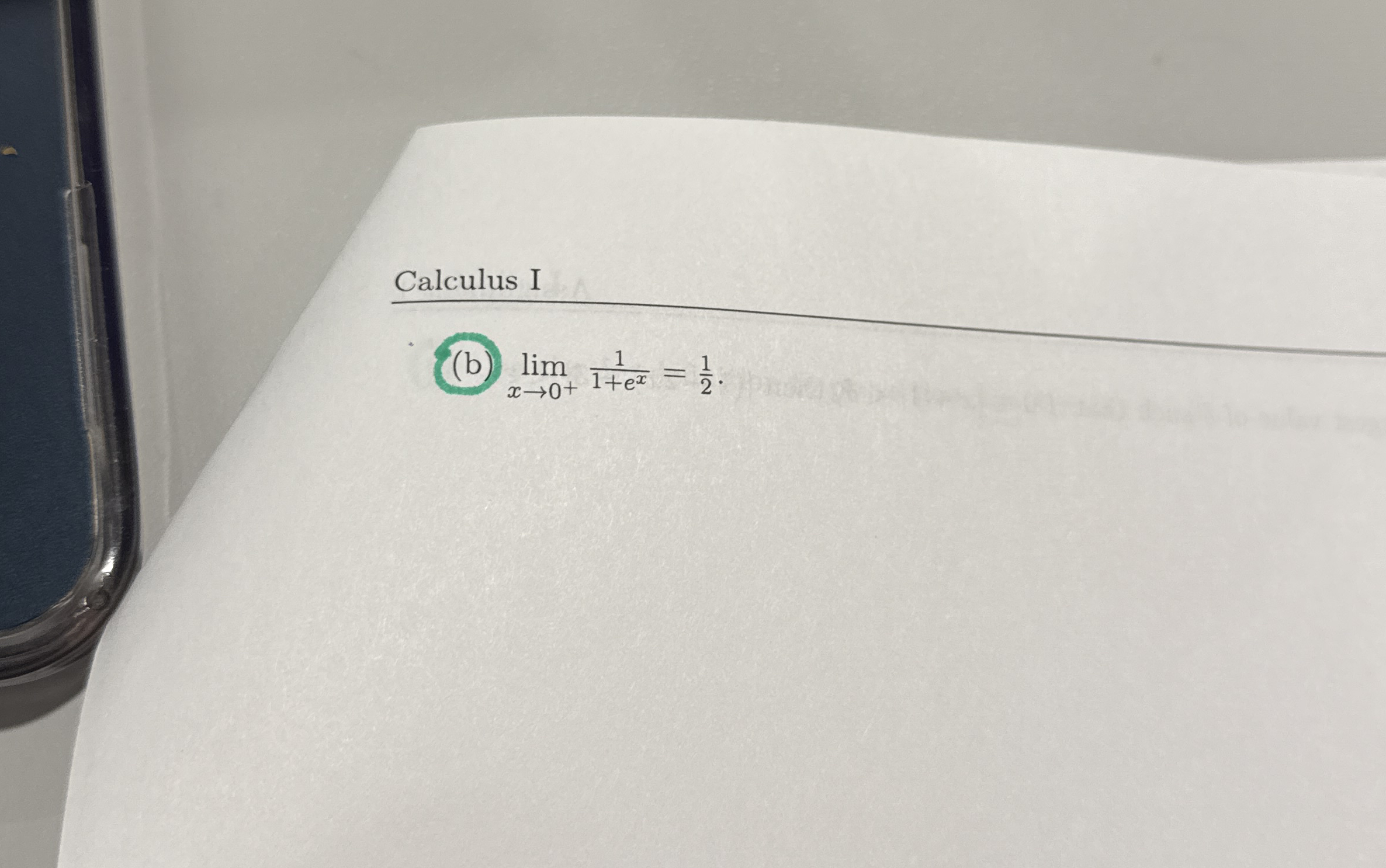 Calculus I ( b ) lim x 0 1 1 e x = 1 2 .