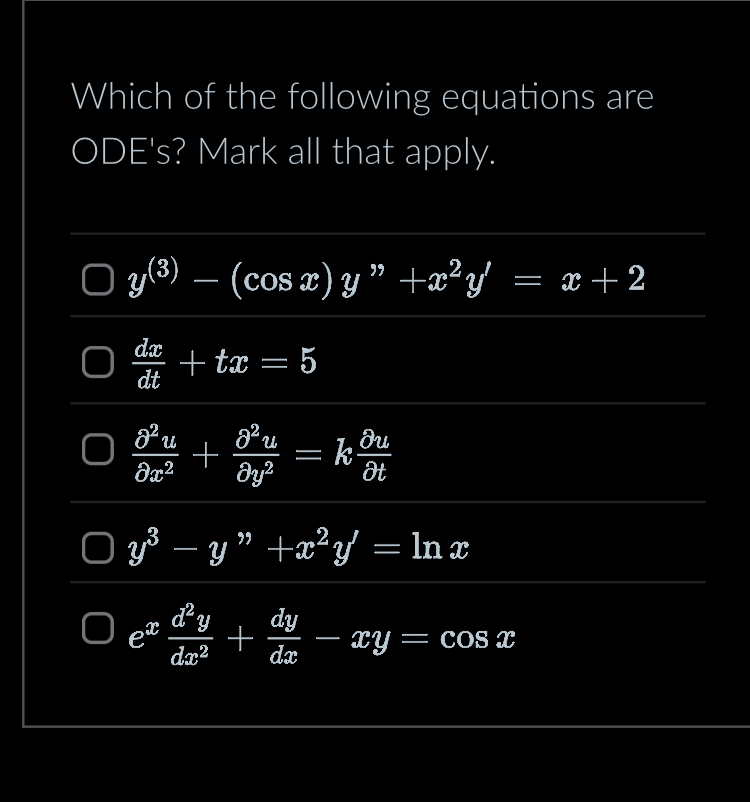 Which of the following equations are ODE's? Mark