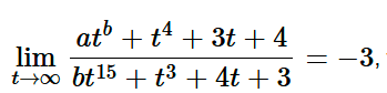 \ lim _ ( t - > \ infty ) ( at ^ ( b ) + t ^ ( 4