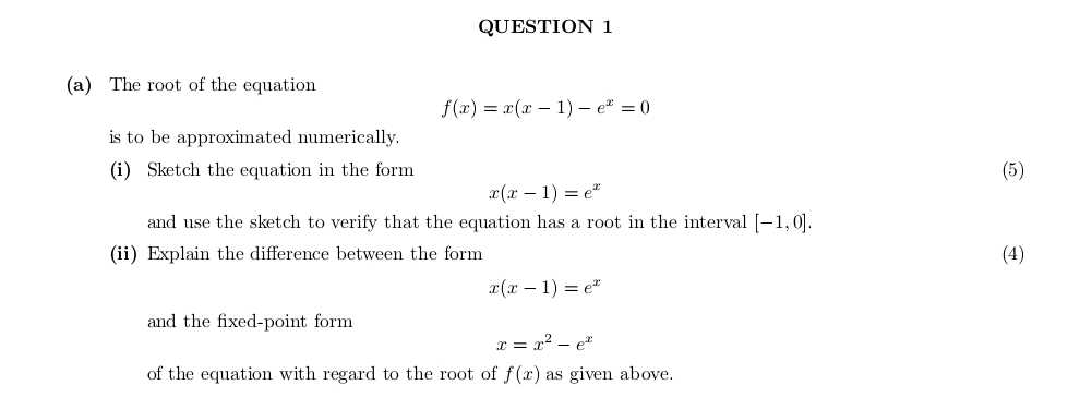 QUESTION 1 ( a ) The root of the equation f ( x )