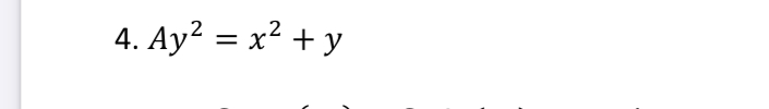 A y 2 = x 2 + y Elimination of arbitrary constant