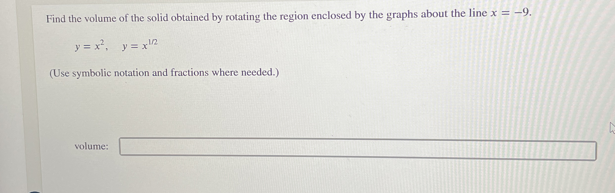 Find the volume of the solid obtained by rotating