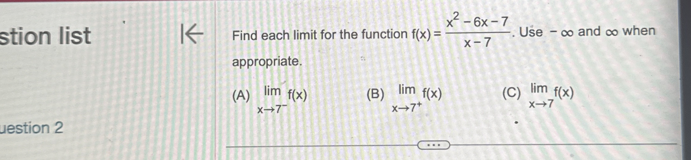 stion list Find each limit for the function f ( x