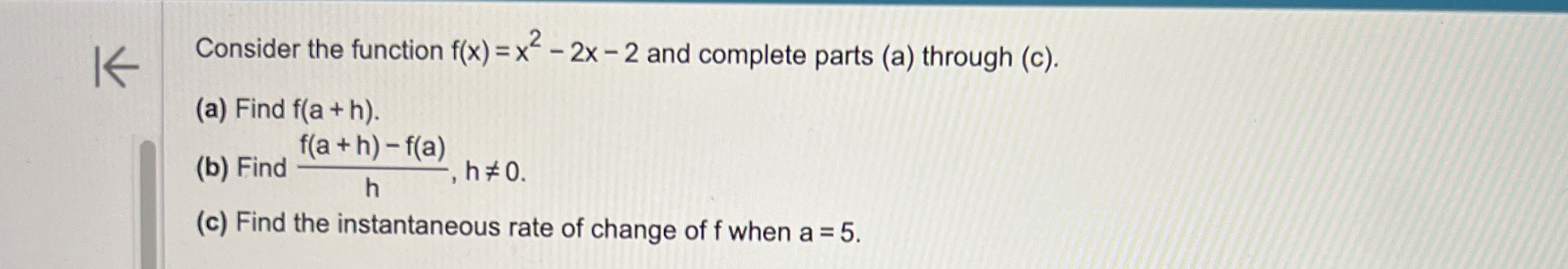 Consider the function f ( x ) = x 2 - 2 x - 2 and