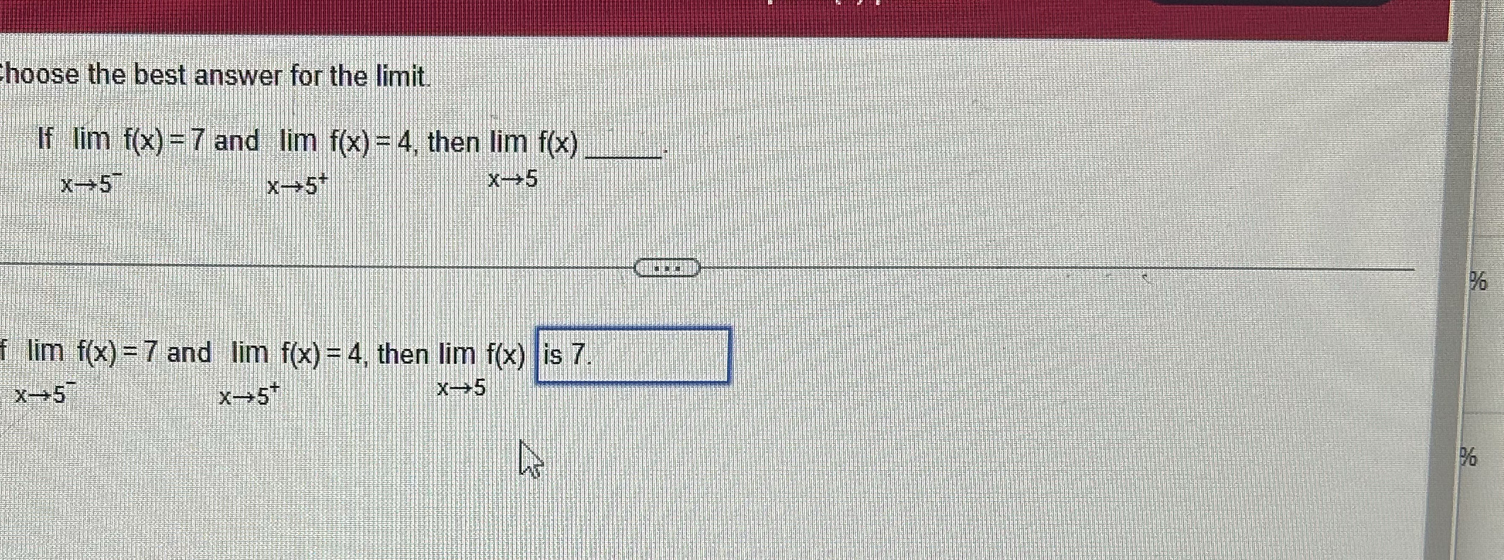 hoose the best answer for the limit . If lim x 5