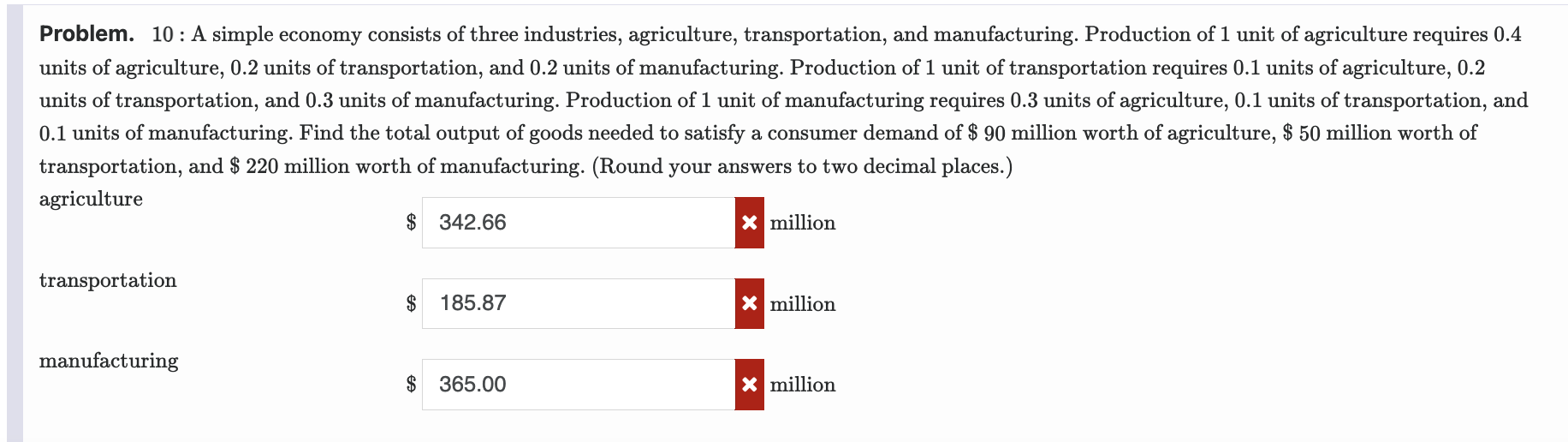 Problem. 1 0 : A simple economy consists of three