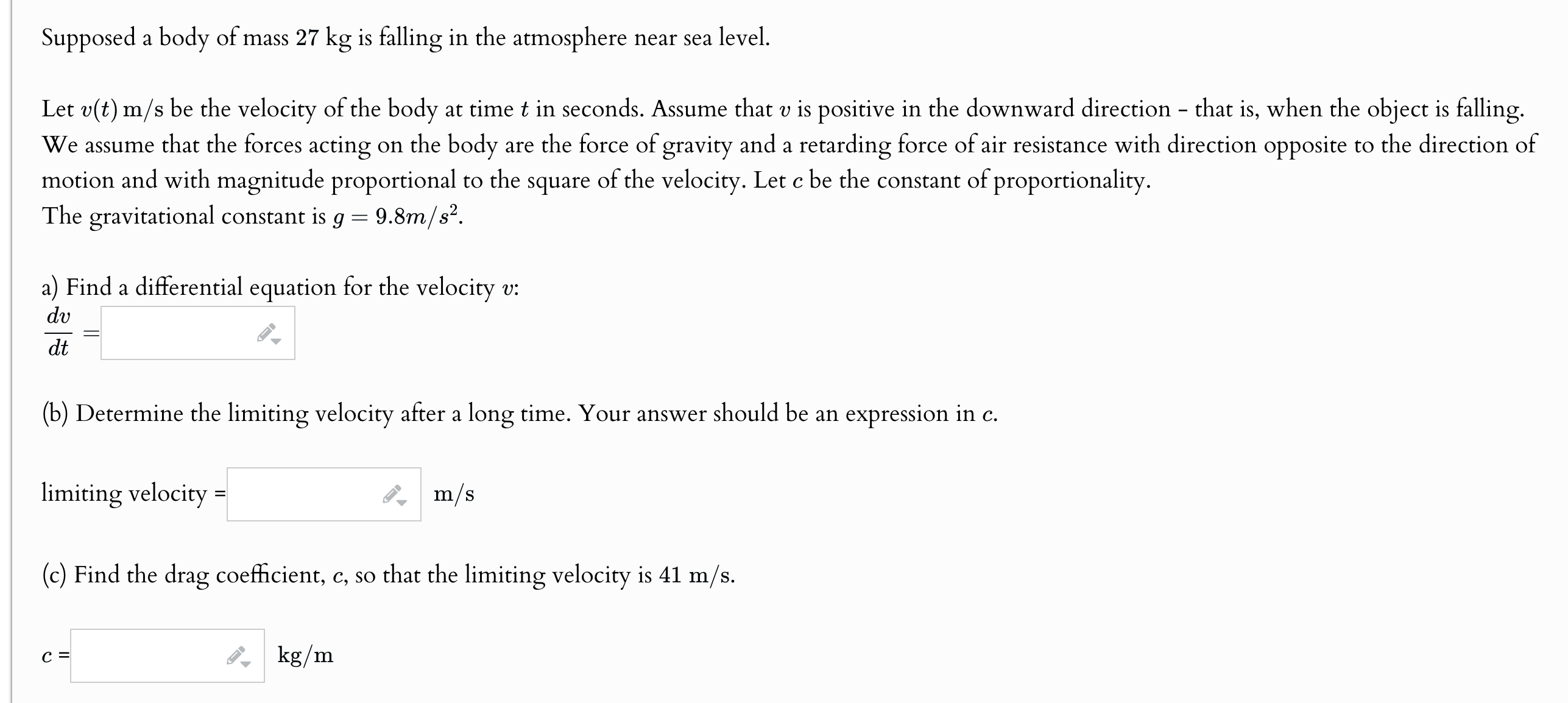 Supposed a body of mass 2 7 kg is falling in the