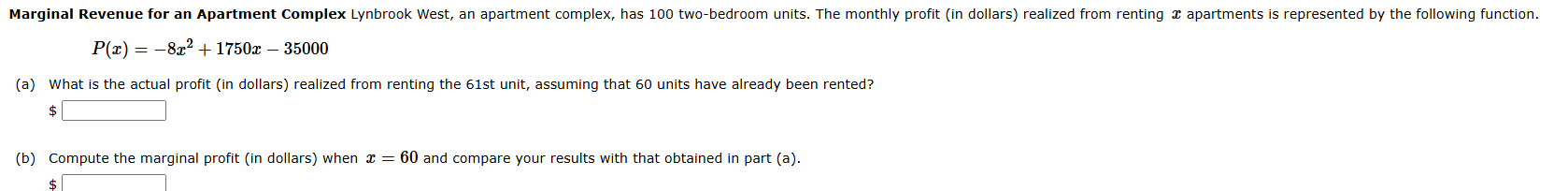 P ( x ) = - 8 x ^ ( 2 ) + 1 7 5 0 x - 3 5 0 0 0 (