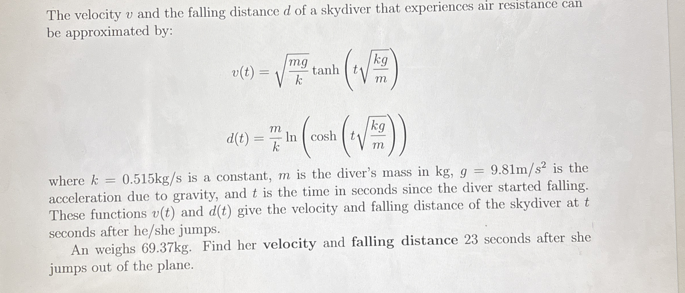 Please give matlab code to solve, The velocity v