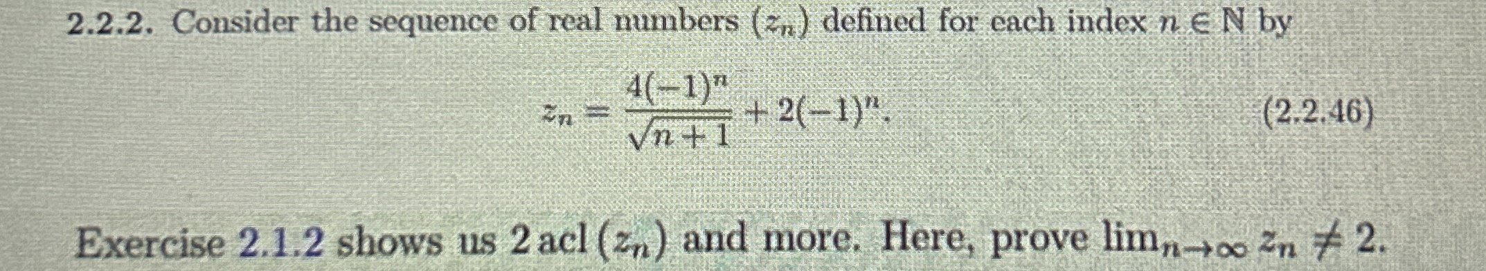 2 . 2 . 2 . Consider the sequence of real numbers