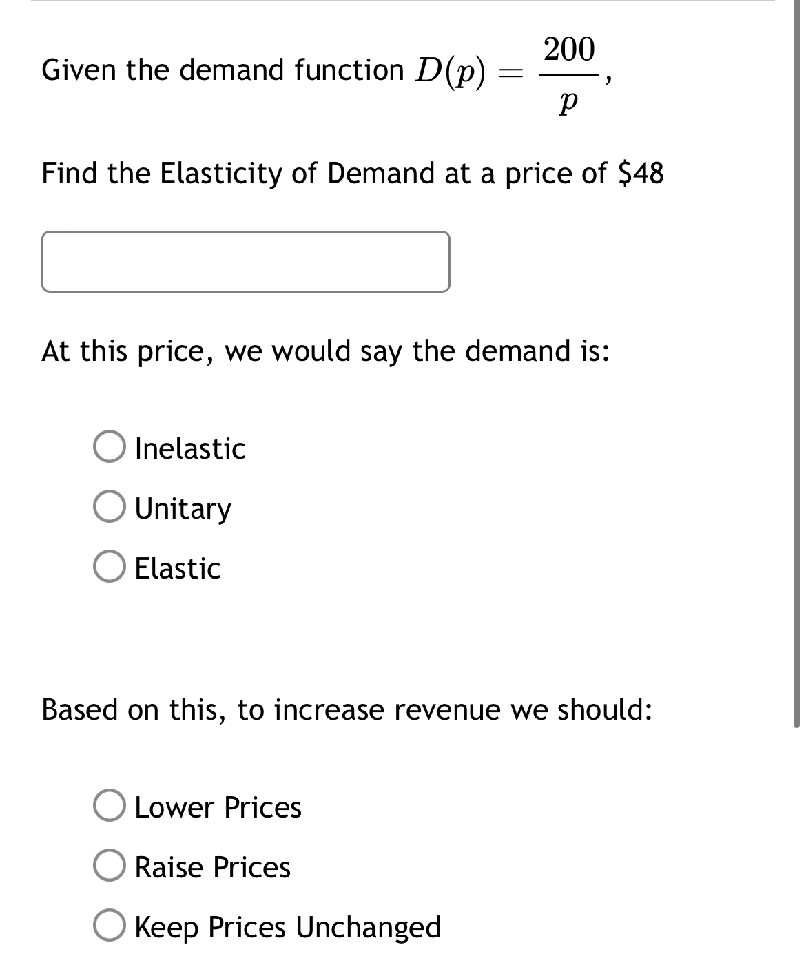 Given the demand function D ( p ) = 2 0 0 p ,