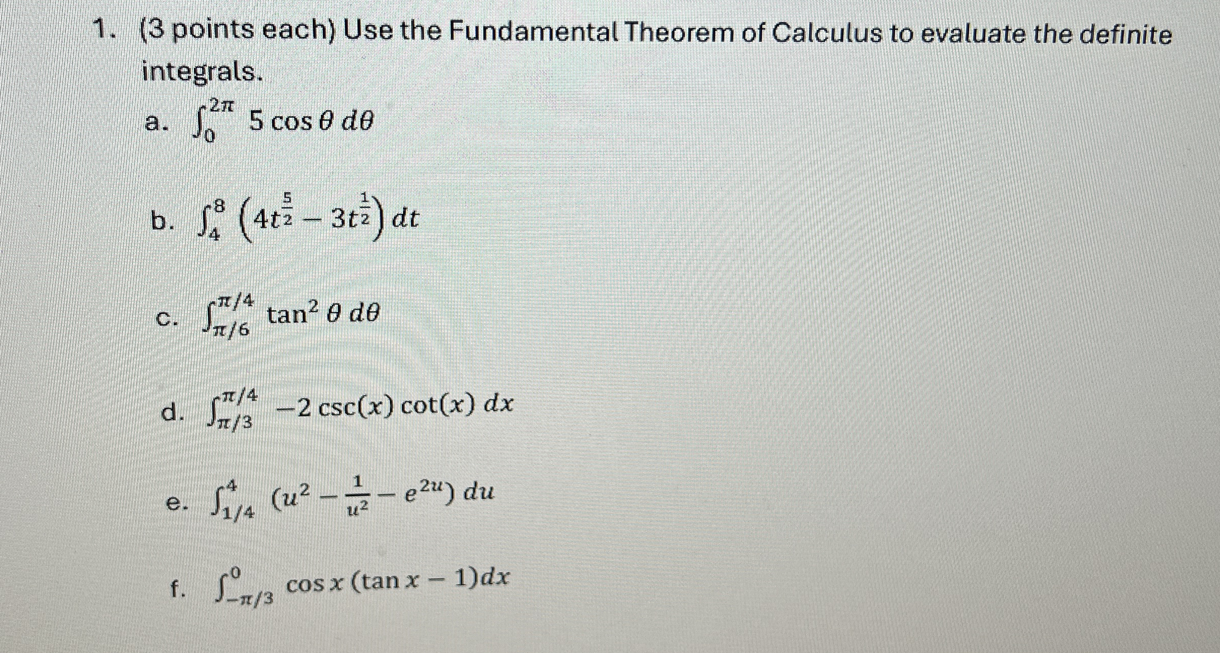 ( 3 points each ) Use the Fundamental Theorem of