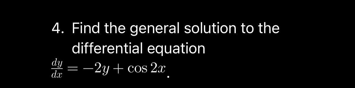 Find the general solution to the differential