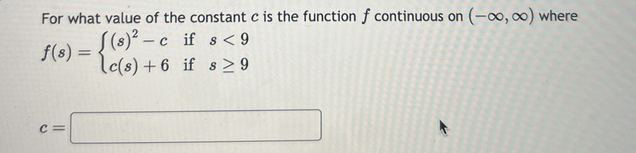 For what value of the constant c is the function