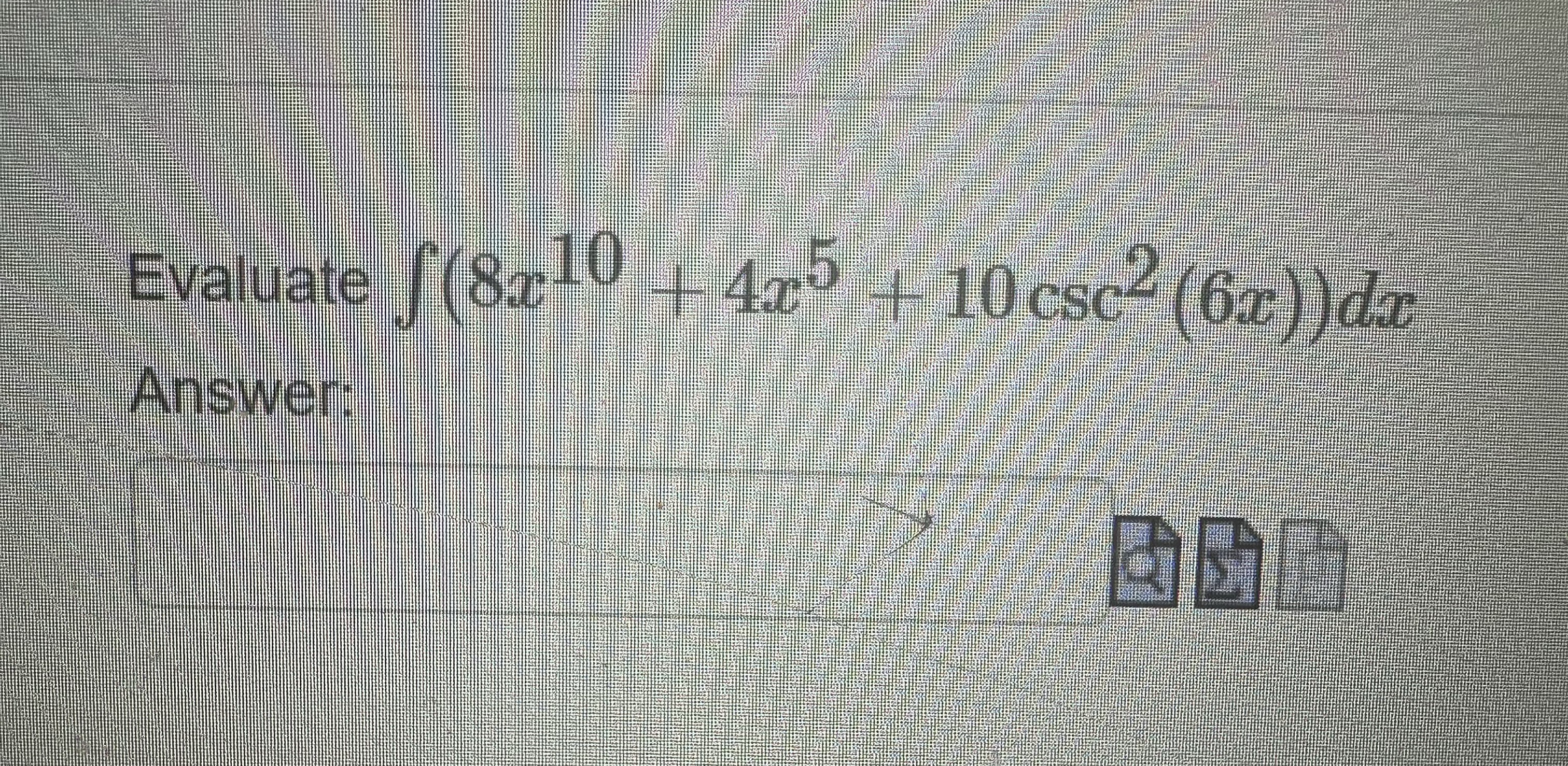 Evaluate ( 8 x 1 0 + 4 x 5 + 1 0 c s c 2 ( 6 x )