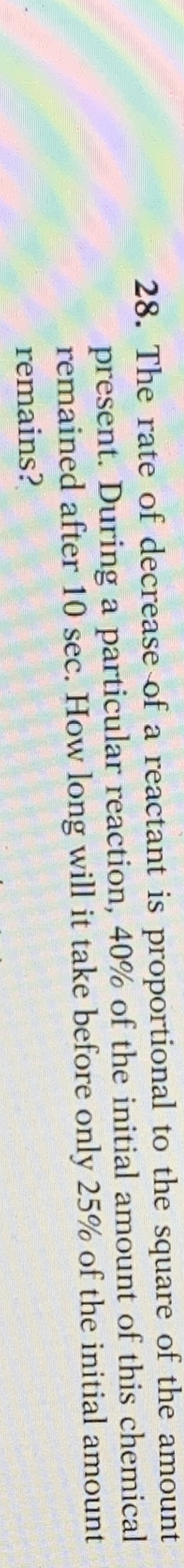 The rate of decrease of a reactant is