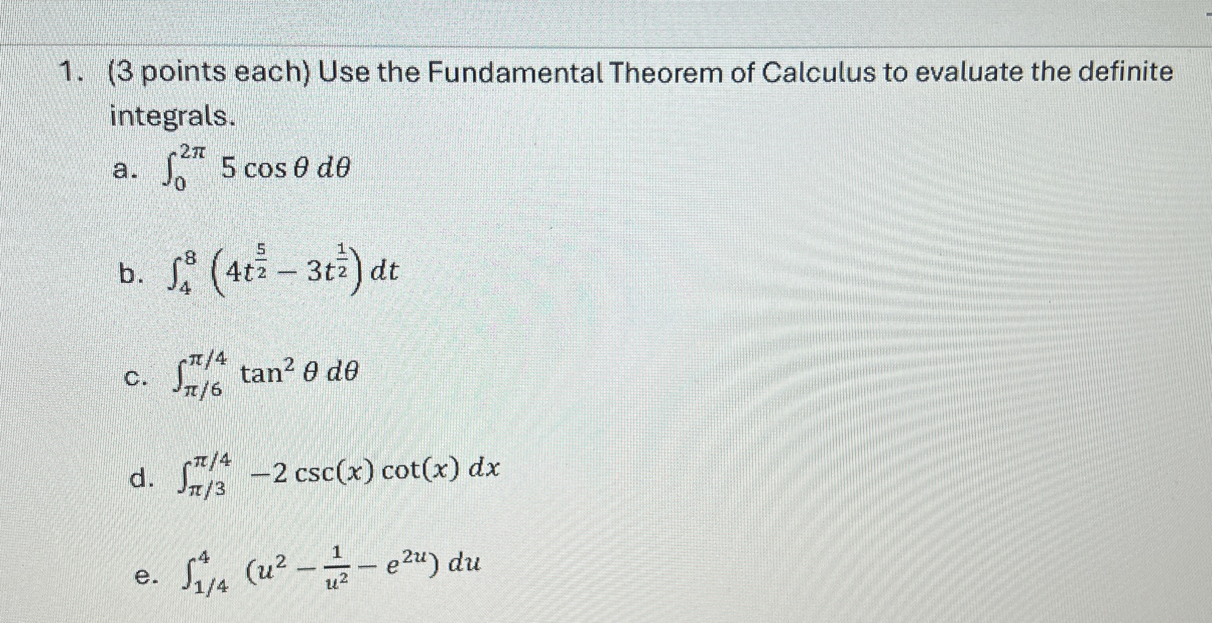 ( 3 points each ) Use the Fundamental Theorem of