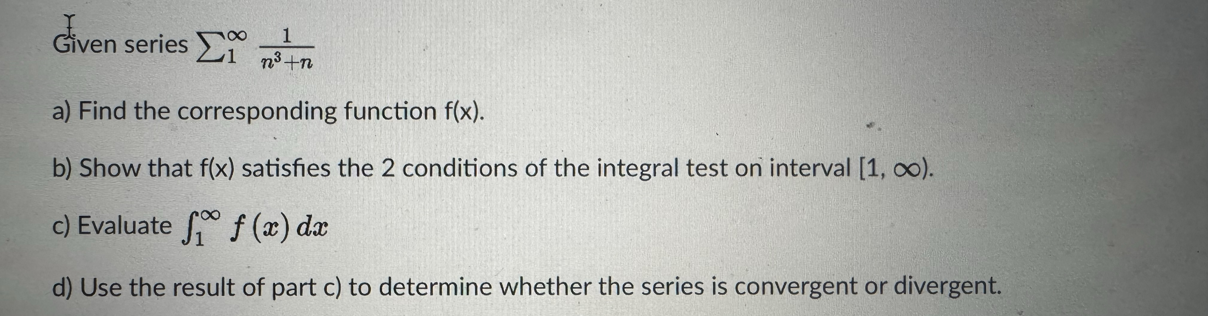 Given series 1 1 n 3 + n a ) Find the