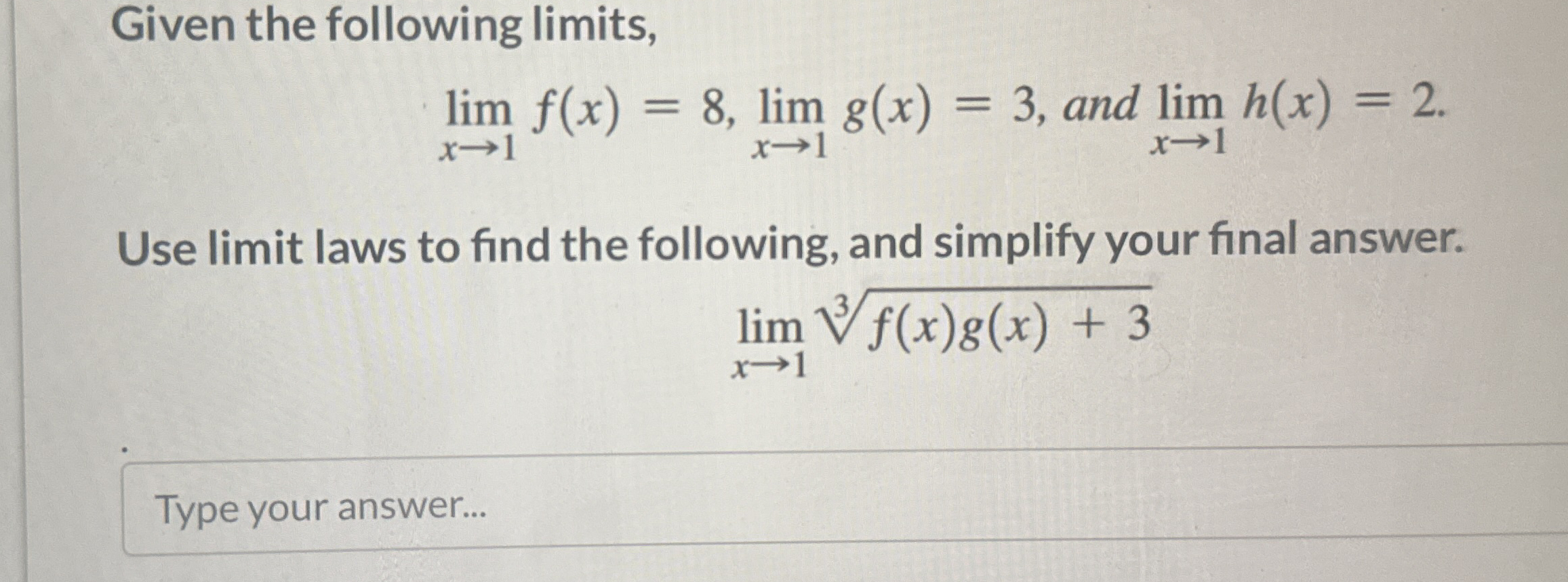 Given the following limits , lim x 1 f ( x ) = 8