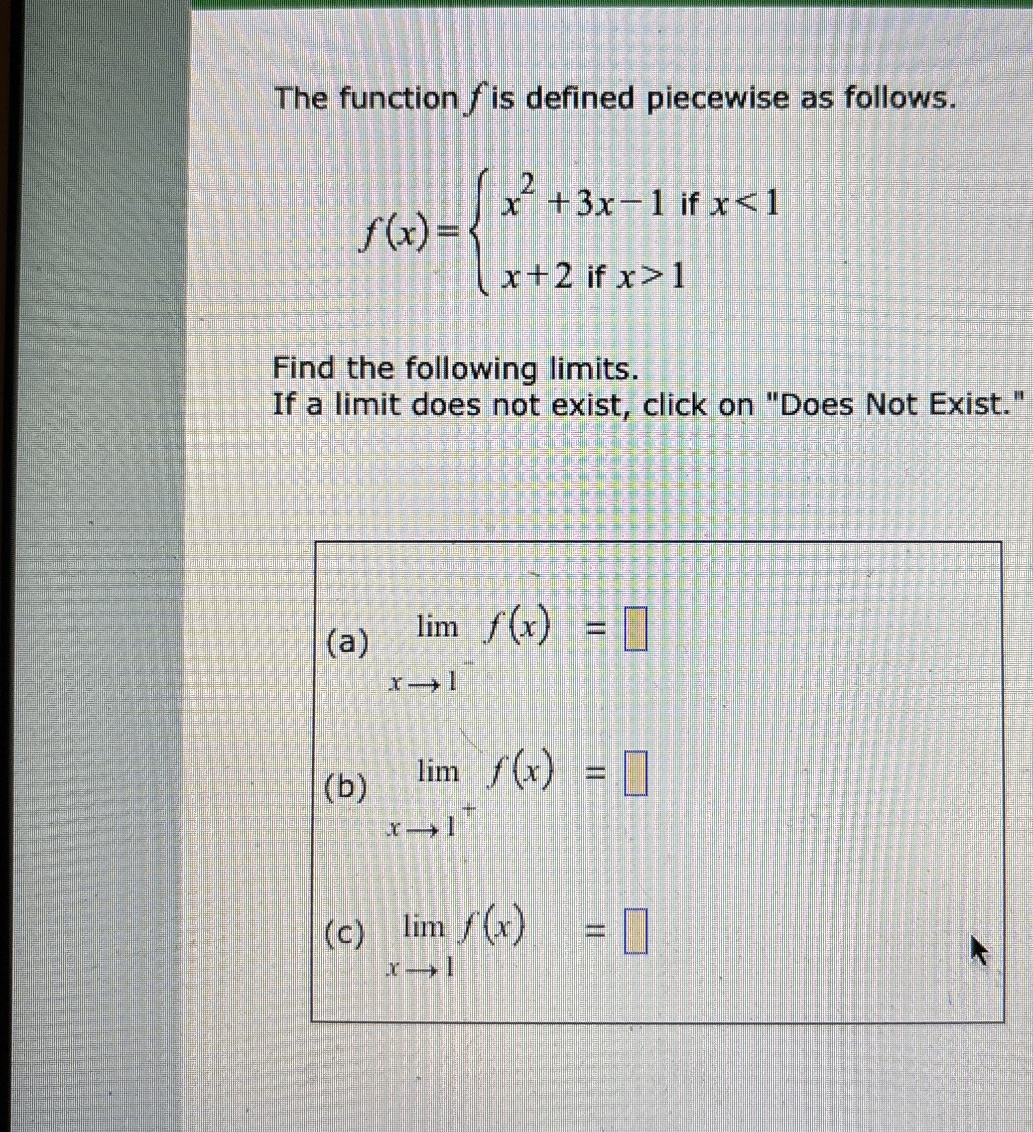 The function f is defined piecewise as follows. f