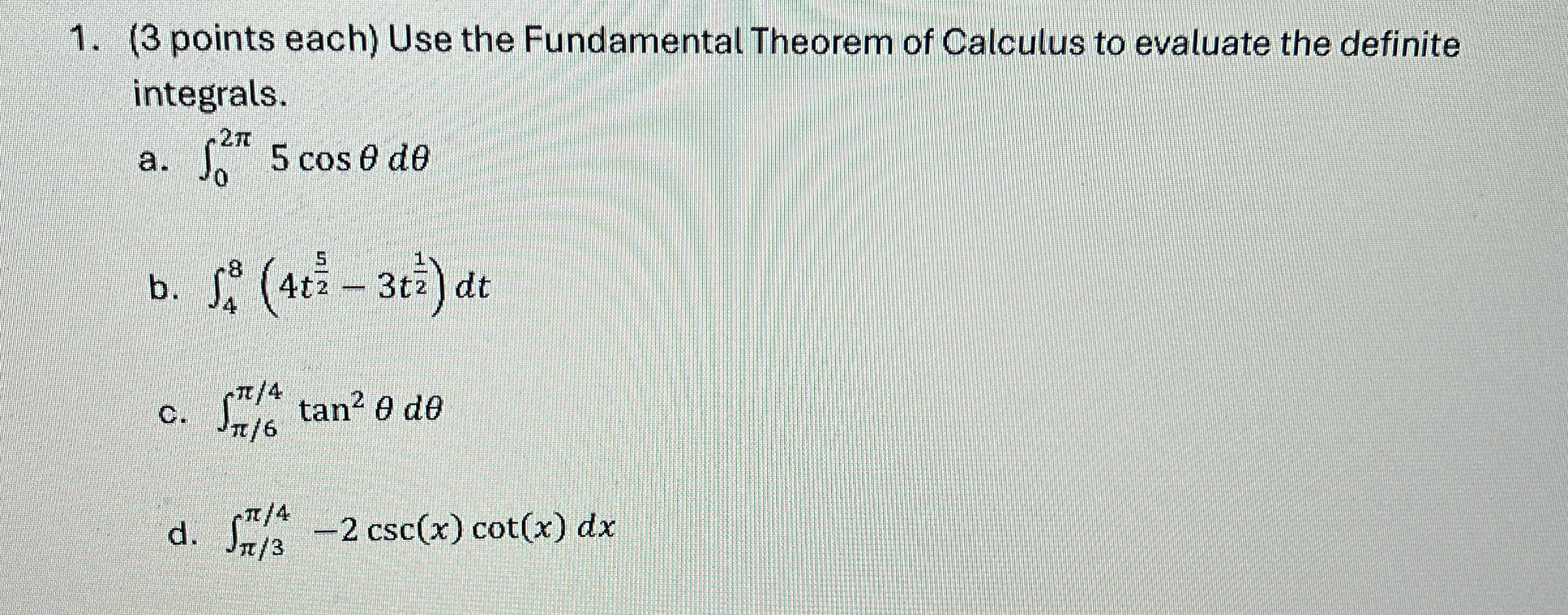 ( 3 points each ) Use the Fundamental Theorem of