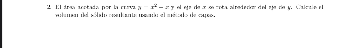 El rea acotada por la curva y = x 2 - x y el eje