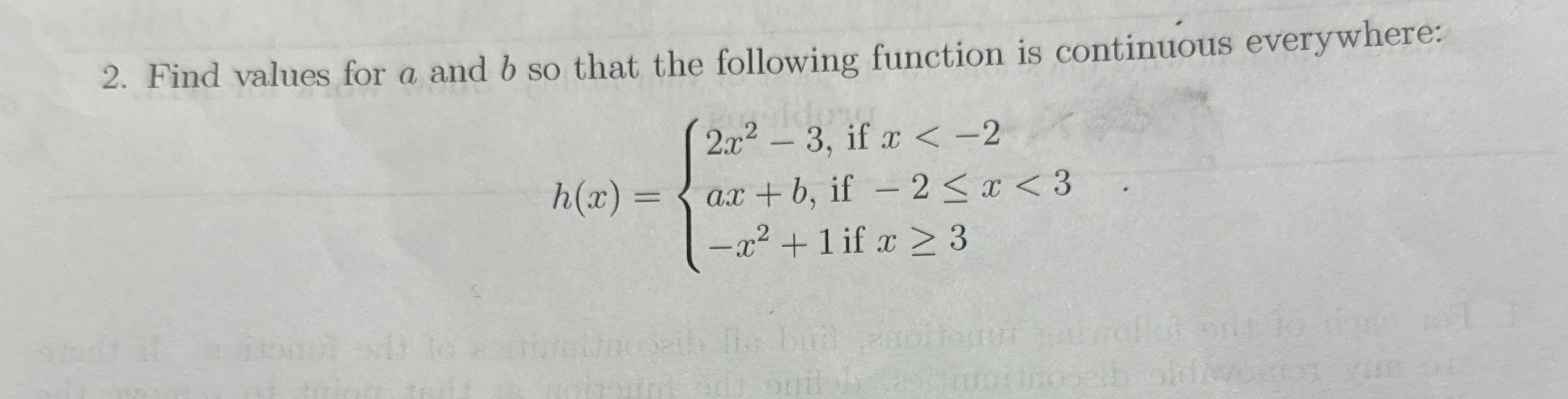Find values for a and b so that the following